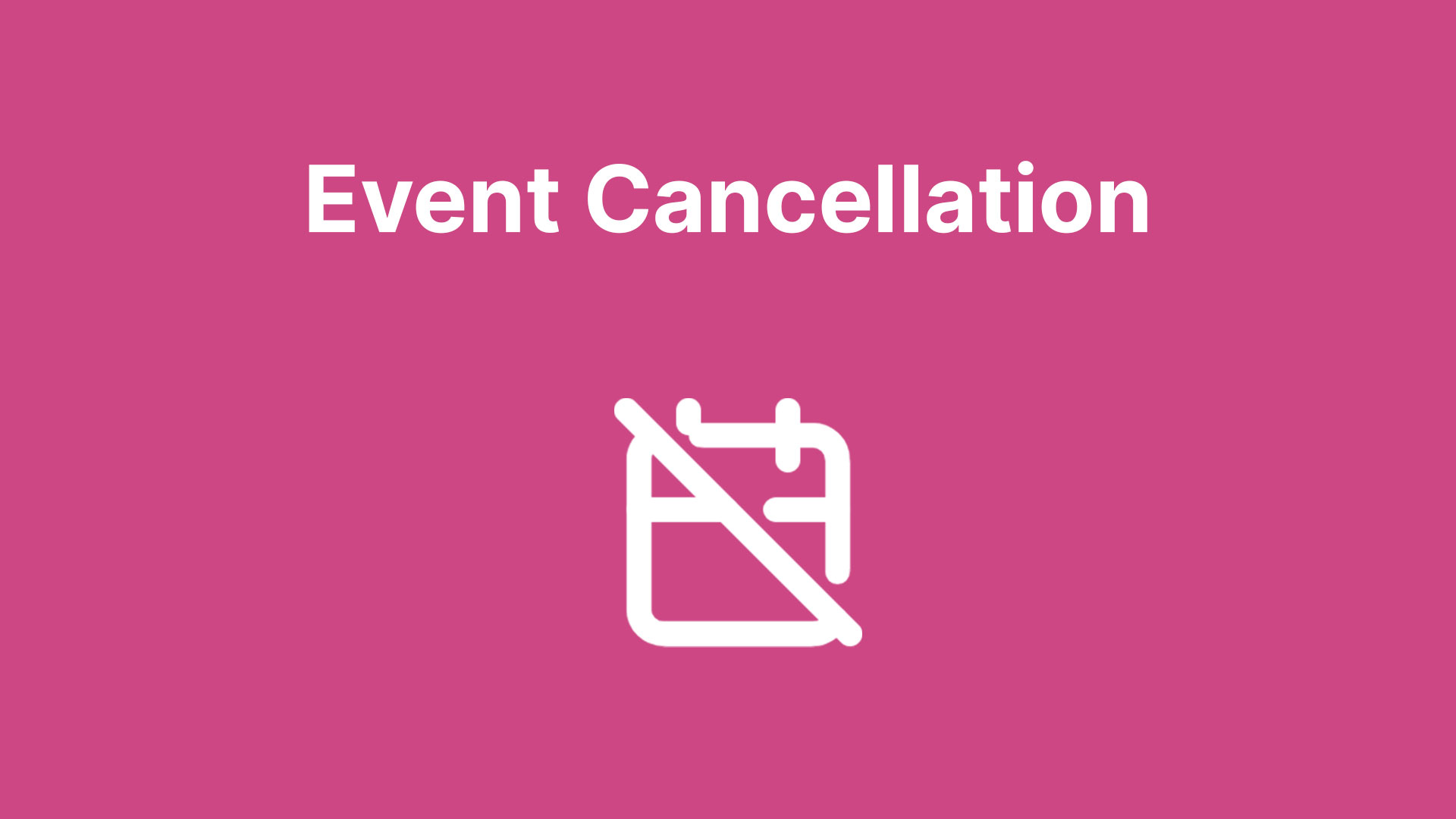 How To - Event Cancellation Process