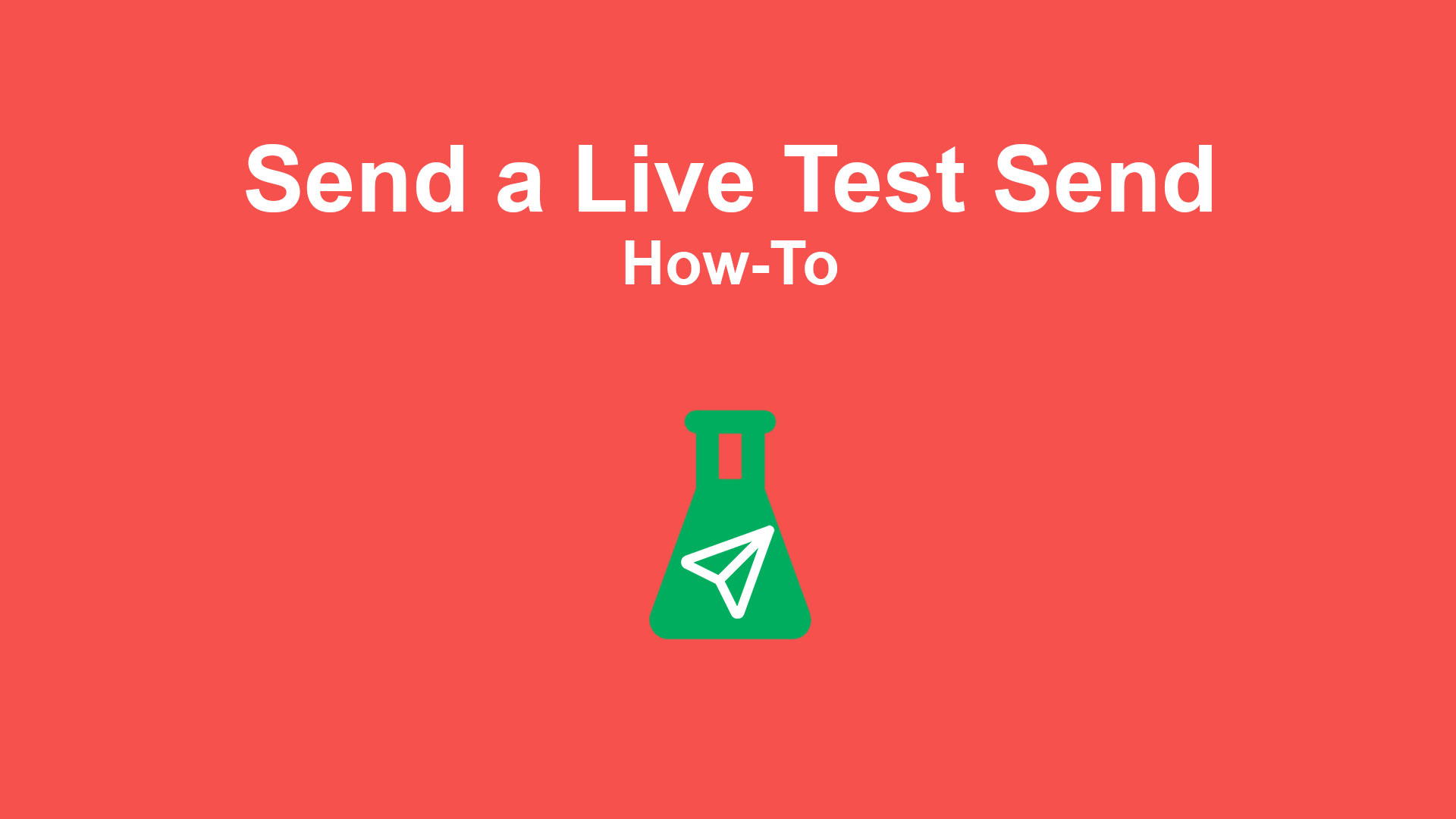 How To - Send a Live Test Send