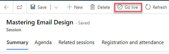 Use the Go Live button on the session form